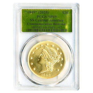 1849 $20 SS CENTRAL AMERICA GOLD 1 OZ. - .9999 PURE GOLD RESTRIKE PCGS GOLD LABEL SP69