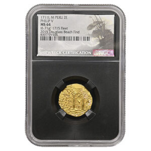 1711 LIMA PERU 2 ESCUDOS 1715 FLEET - DOUGLAS BEACH FIND NGC - 1715 FLEET MS64